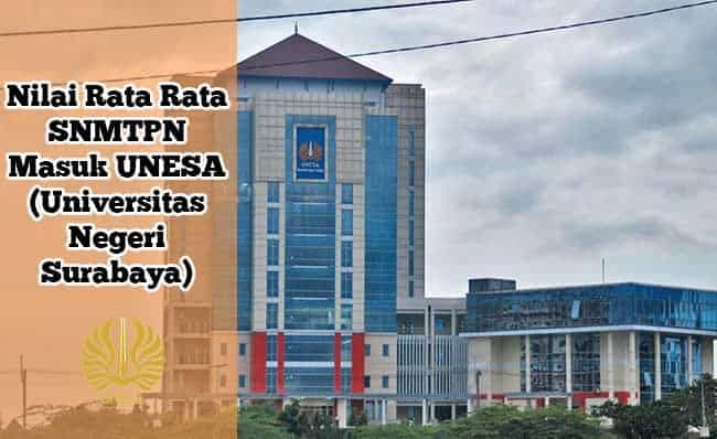 nilai rata rata masuk unesa