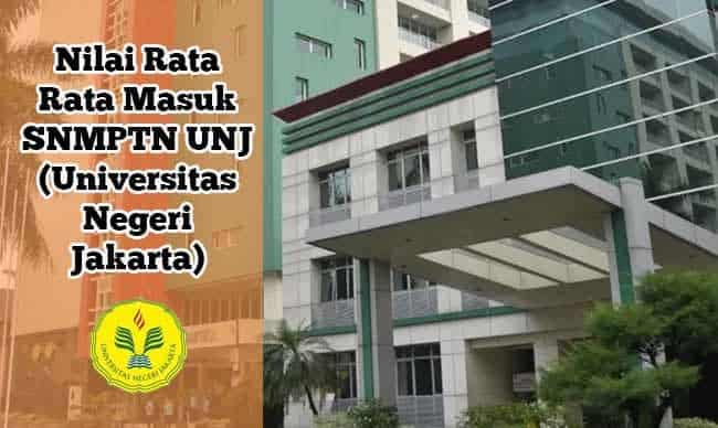 nilai rata rata masuk UNJ