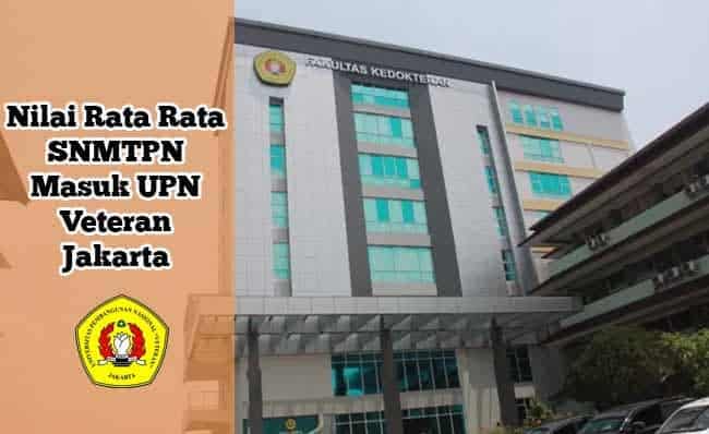 nilai rata rata masuk upn jakarta